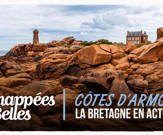 Replay Échappées belles - Côtes d'Armor, la Bretagne en action