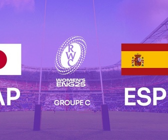 Replay La Coupe du monde de rugby féminine - Japon / Espagne (Rugby - Coupe du Monde Féminine)