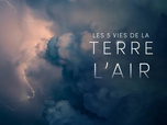 Replay Les 5 vies de la Terre - 09/04/2026