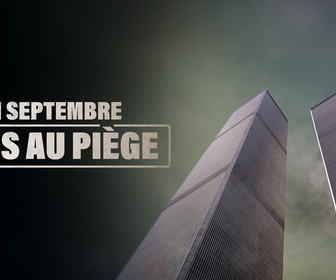 Replay 11 septembre : pris au piège