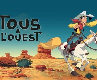 Replay Tous à l'Ouest : une nouvelle aventure de Lucky Luke - 31/07/2026