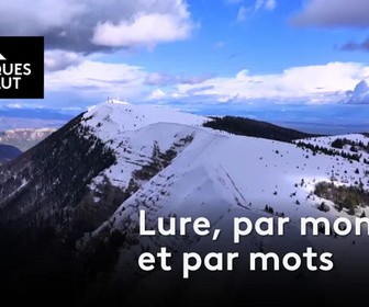 Replay Chroniques d'en Haut - Lure, par monts et par mots