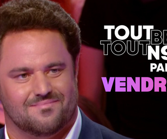 Replay Tout Beau, Tout N9uf - 05/09/2025 - Partie 3/3