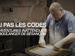 Replay La Ligne Bleue - J'ai pas les codes : Les aventures inattendues du boulanger de Besançon