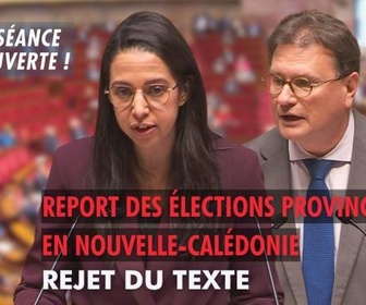 Replay La séance est ouverte ! - Report des élections provinciales en Nouvelle-Calédonie : rejet du texte - 22/10/2025