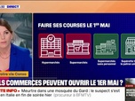 Replay C'est votre vie - Hypermarchés, supermarchés, commerces de proximité...quels commerces peuvent ouvrir le 1er-mai?