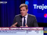 Replay Trajectoire : Tetra Capital, experts en produits structurés - 06/11