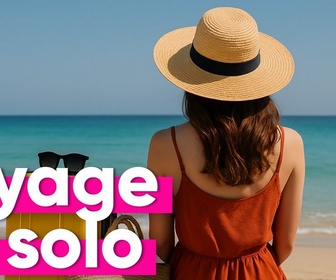 Replay Top Info - Qui sont ces français qui préfèrent voyager seuls ?