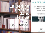 Replay La p'tite librairie - La Berline arrêtée dans la nuit - Oscar Vladislas de Lubicz-Milosz