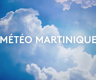 Météo Martinique replay