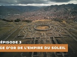 Replay Le mystère des Incas: Des origines à la chute - S1E4 - Episode 4: la chute de l'Empire du Soleil
