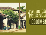 Replay J'ai un colis pour vous ! - En Colombie