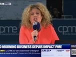 Replay Good Morning Business spéciale Impact PME - Mardi 24 juin