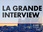 Replay La grande interview