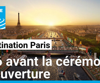 Replay Destination Paris - JO 2024 : dernière répétition avant la cérémonie d'ouverture