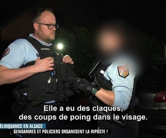 Replay Enquête d'action - Délinquance en Alsace : gendarmes et policiers organisent la riposte ! (1/2)