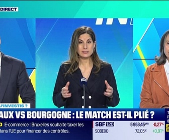 Replay Tout pour investir - Dans quoi j'investis ? : Bordeaux vs Bourgogne, le match est-il plié ? - 05/02