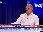 Replay Trajectoire : Broker Informatique, recyclez pour réussir - 10/06