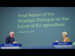 Replay Un rapport sur l'avenir de l'agriculture européenne présenté à Ursula von der Leyen