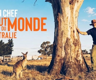 Replay Un chef au bout du monde avec Philippe Etchebest - L'Australie