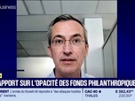 Replay Good Morning Business - Un rapport sur l'opacité des fonds philanthropiques