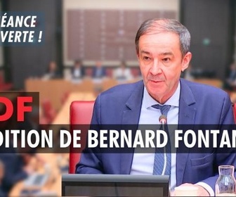 Replay La séance est ouverte ! - EDF : audition de Bernard Fontana - 30/04/2025