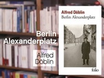 Replay La p'tite librairie - Berlin Alexanderplatz - Alfred Döblin