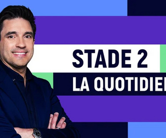 Stade 2 la quotidienne replay