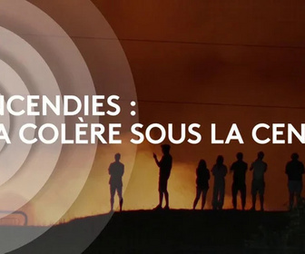 Replay Incendies : la colère sous les cendres
