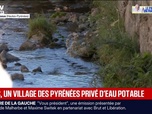 Replay BFM Première - Sécheresse: la commune d'Arrens-Marsous (Hautes-Pyrénées) privée d'eau potable