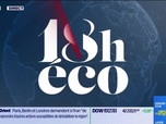 Replay Le 18h Eco - Lundi 23 juin