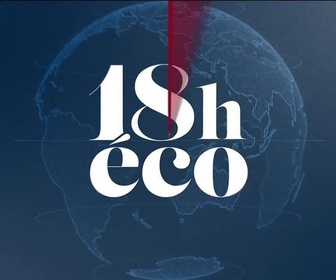 Replay Le 18h Eco - Olivier Appert (IFRI), Sébastien Barthélémy (Kepler Cheuvreux), Wilfrid Galand (Montpensier Arbevel), Stéphane Dubreuil (Epsilon), Étienne Dubslaff (Université Paris Nanterre) - 21/09