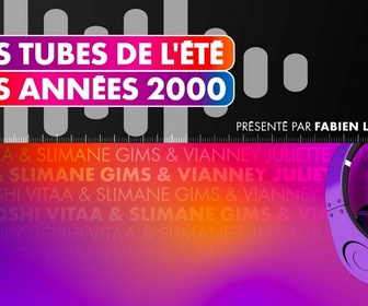 Les tubes de l'été, les années 2000 replay