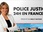 Replay Police Justice 24H en France