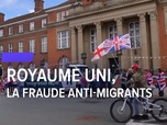 Replay Les reportages de François-Xavier Ménage - Royaume Uni : la fraude anti-migrants