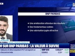 Replay BFM Bourse - Valeur ajoutée : Ils apprécient BNP Paribas - 09/06