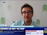 Replay BFM Bourse - Culture Bourse : Aux origines du mot action, par Julie Cohen-Heurton - 25/06