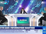 Replay Tout pour investir - En portefeuille : Investir dans l'informatique quantique - 13/11