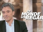 Replay Un monde, un regard - Marc Trevidic, le juge au franc-parler