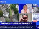 Replay Intempéries: les primes d'assurance vont-elles augmenter? BFMTV répond à vos questions