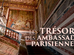 Replay Les trésors des ambassades parisiennes