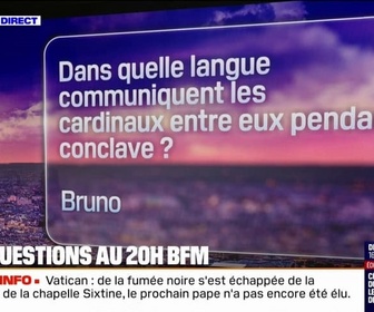 Replay Conclave: langue parlée, risques d'influences extérieures... Vos questions au 20H BFM