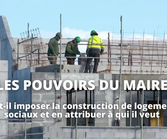Replay Logement social, quels sont les pouvoirs du maire ?