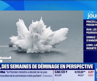 Replay Good Morning Business - Ormuz : des semaines de déminages en perspective