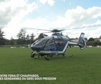 Replay 90' Enquêtes - Entre Féria et chauffards, les gendarmes du Gers sous pression