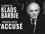 Replay Le procès de Klaus Barbie - Première partie : L'accusé
