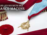 Replay Dans les secrets des francs-maçons