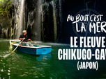 Replay Au bout c'est la mer - Le fleuve Chikugo-gawa (Japon)