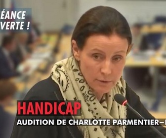 Replay La séance est ouverte ! - Handicap : audition de Charlotte Parmentier-Lecocq - 28/10/2025