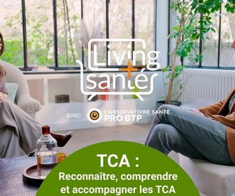 Replay Living Santé avec l'Observatoire Santé PRO BTP - Reconnaître, comprendre et prendre en charge les TCA